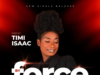 Timi Isaac – By Force