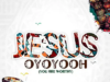 Jesus Oyoyooh (You Are Worthy)- Jimmy D Psalmist