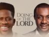 Doing Of The Lord – Moses Bliss & Nathaniel Bassey