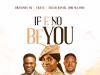 Blessings Ng – If E No Be You Jesus ft Tkeyz & Elijah Daniel