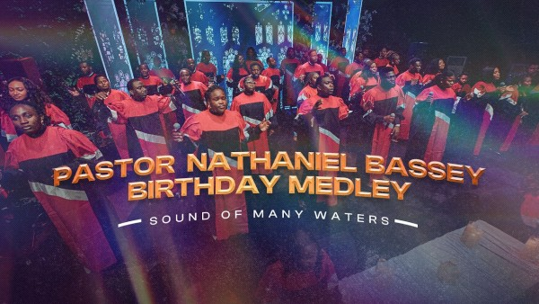 Nathaniel Bassey Birthday Medley By Sound Of Many Waters Choir